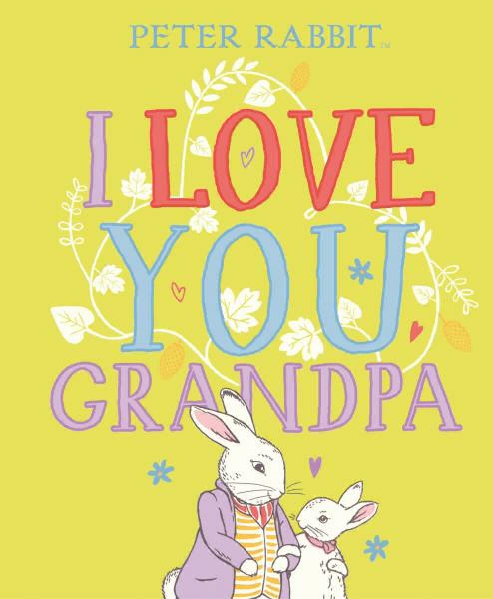 Kniha Peter Rabbit I Love You Grandpa