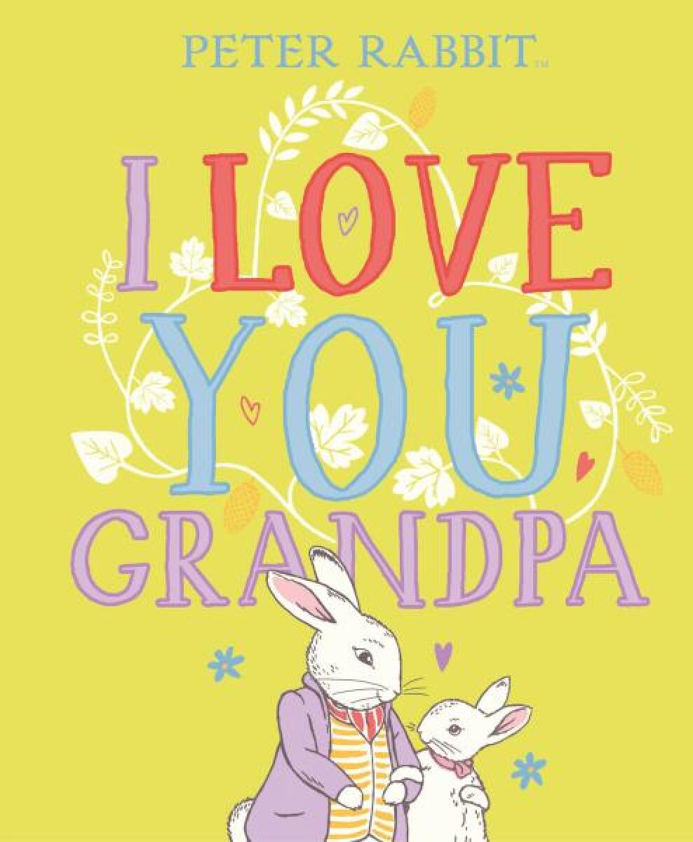 Kniha Peter Rabbit I Love You Grandpa