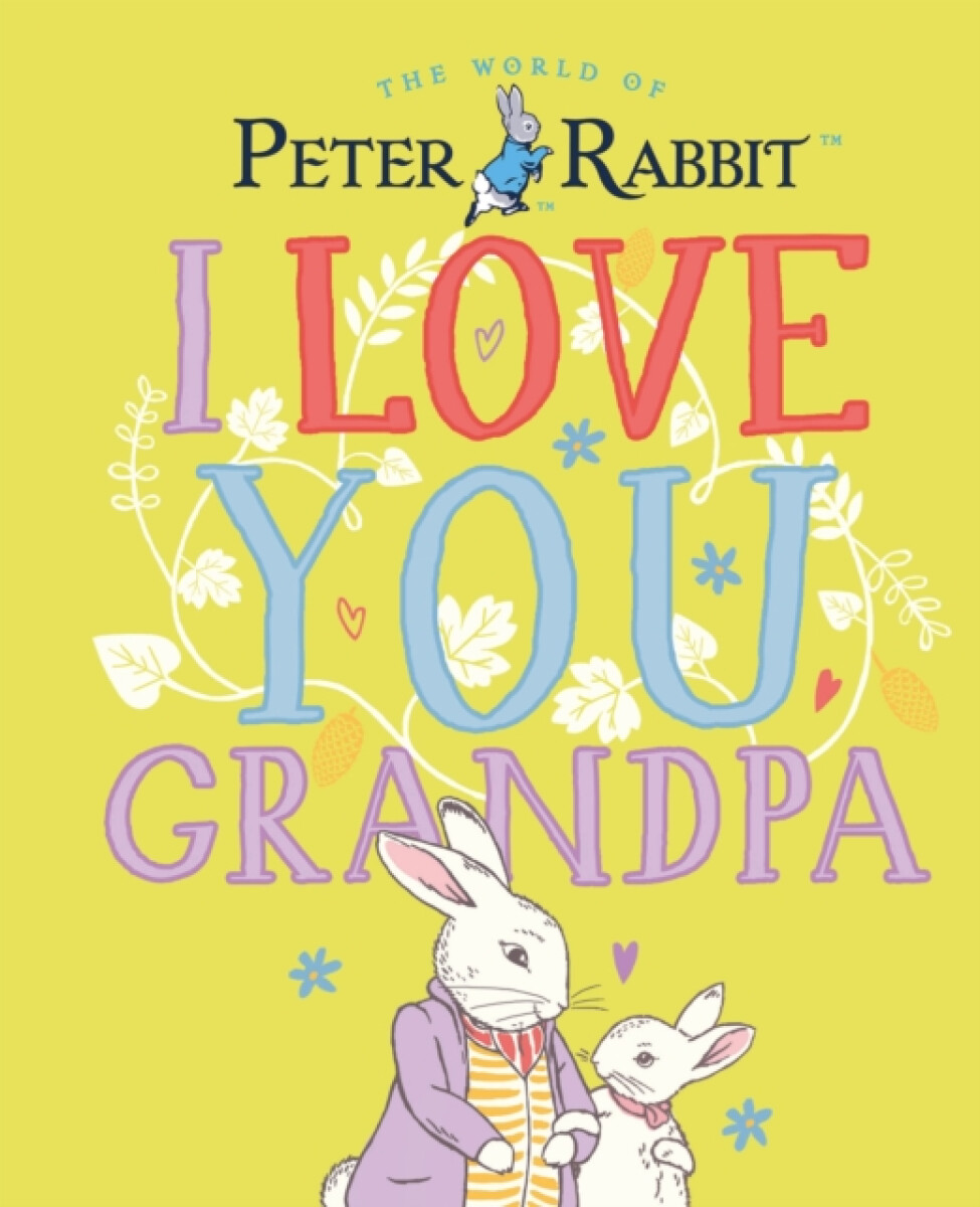 Kniha Peter Rabbit I Love You Grandpa