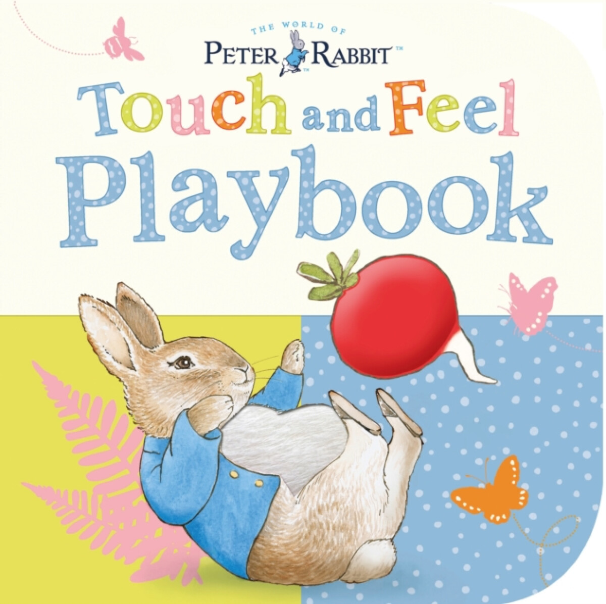 Kniha Peter Rabbit: Touch and Feel Playbook