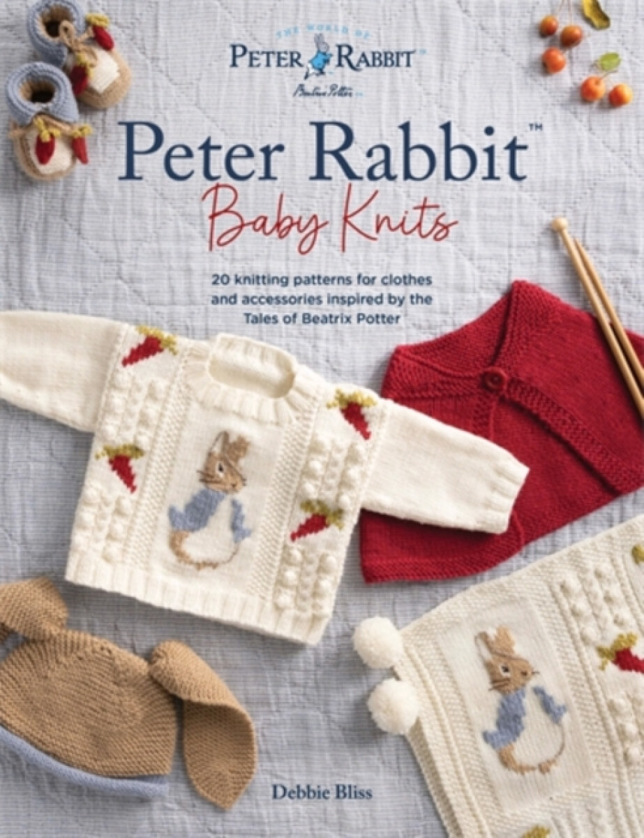 Peter Rabbitâ„¢ Baby Knits - Debbie Bliss