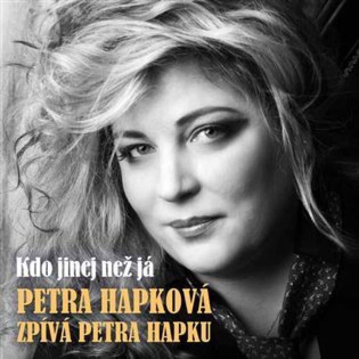 Hapková zpívá Hapku - Kdo jinej než já (poškozené) - CD