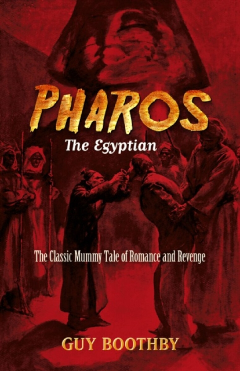 Kniha Pharos, the Egyptian: (Forthcoming)