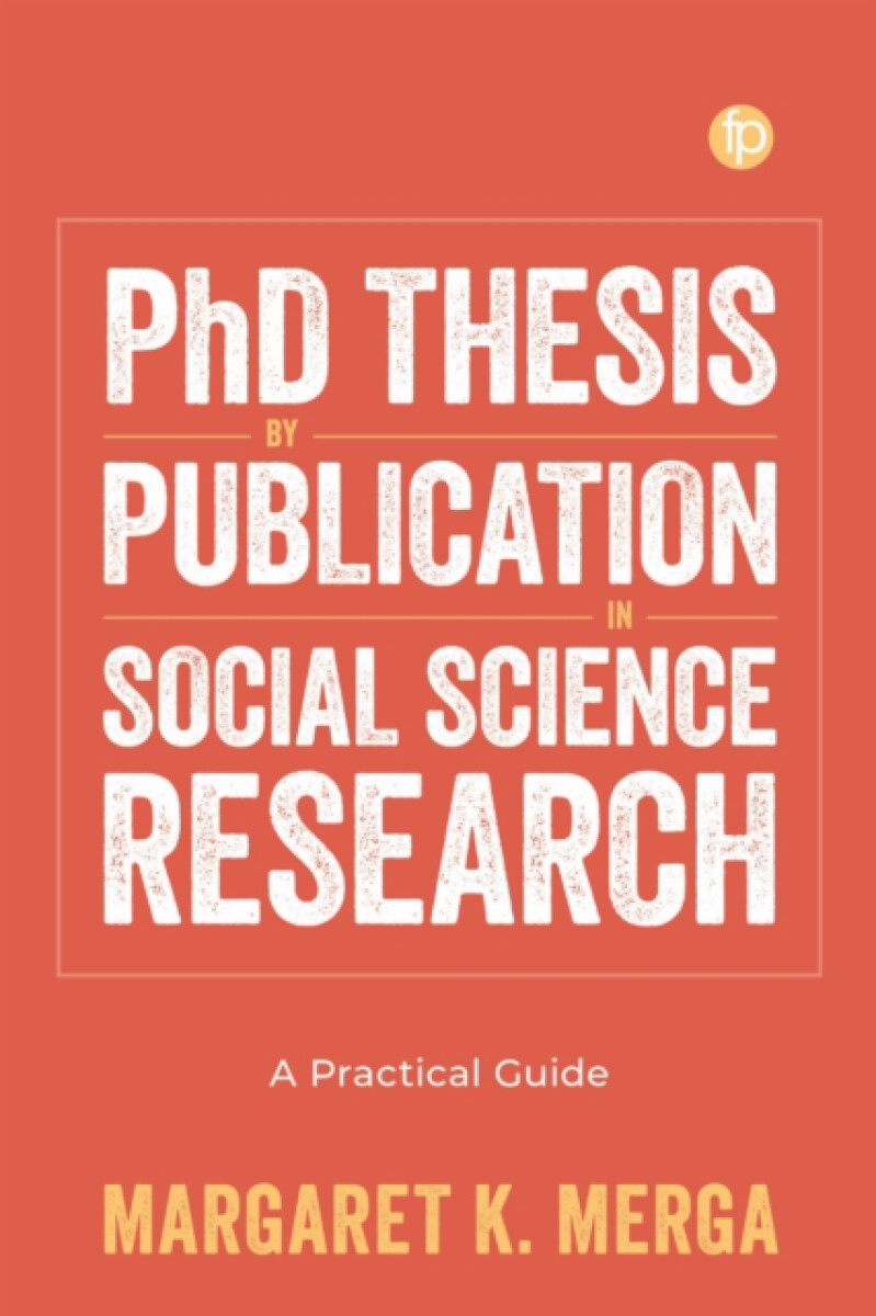 Kniha PhD Thesis by Publication in Social Science Research
