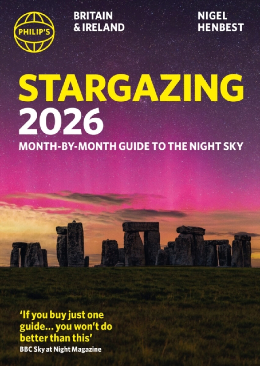 Kniha Philip's 2026 Stargazing Month-by-Month Guide to the Night Sky Britain & Ireland