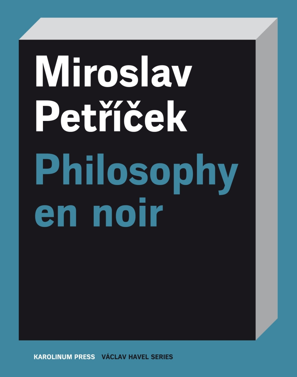 Philosophy en noir - Miroslav Petříček