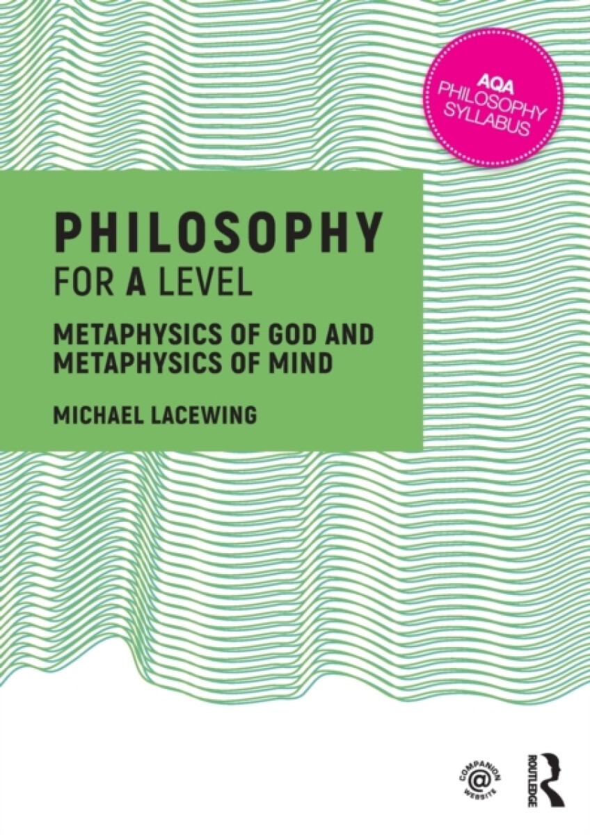 Philosophy for A Level - Michael Lacewing
