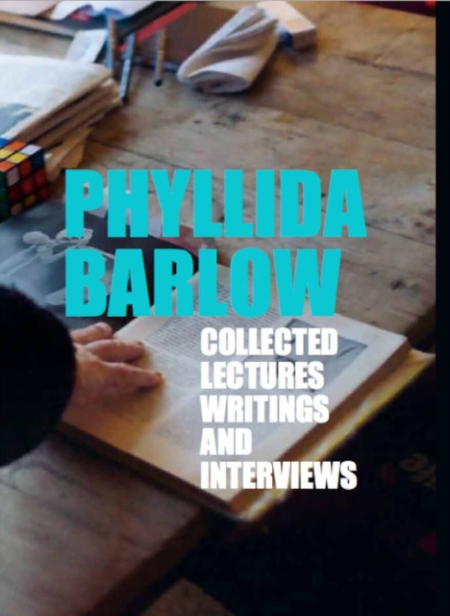 Levně Phyllida Barlow: Lectures, Writings, and Interviews