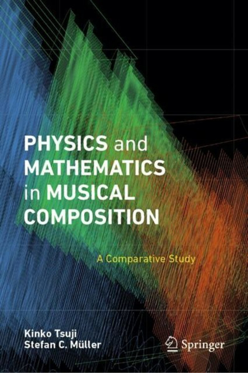 Kniha Physics and Mathematics in Musical Composition