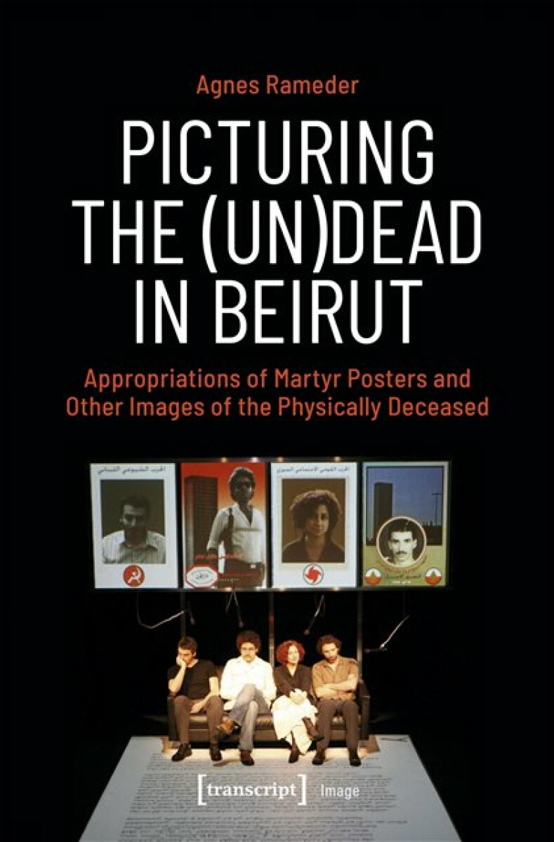 Kniha Picturing the (Un)Dead in Beirut