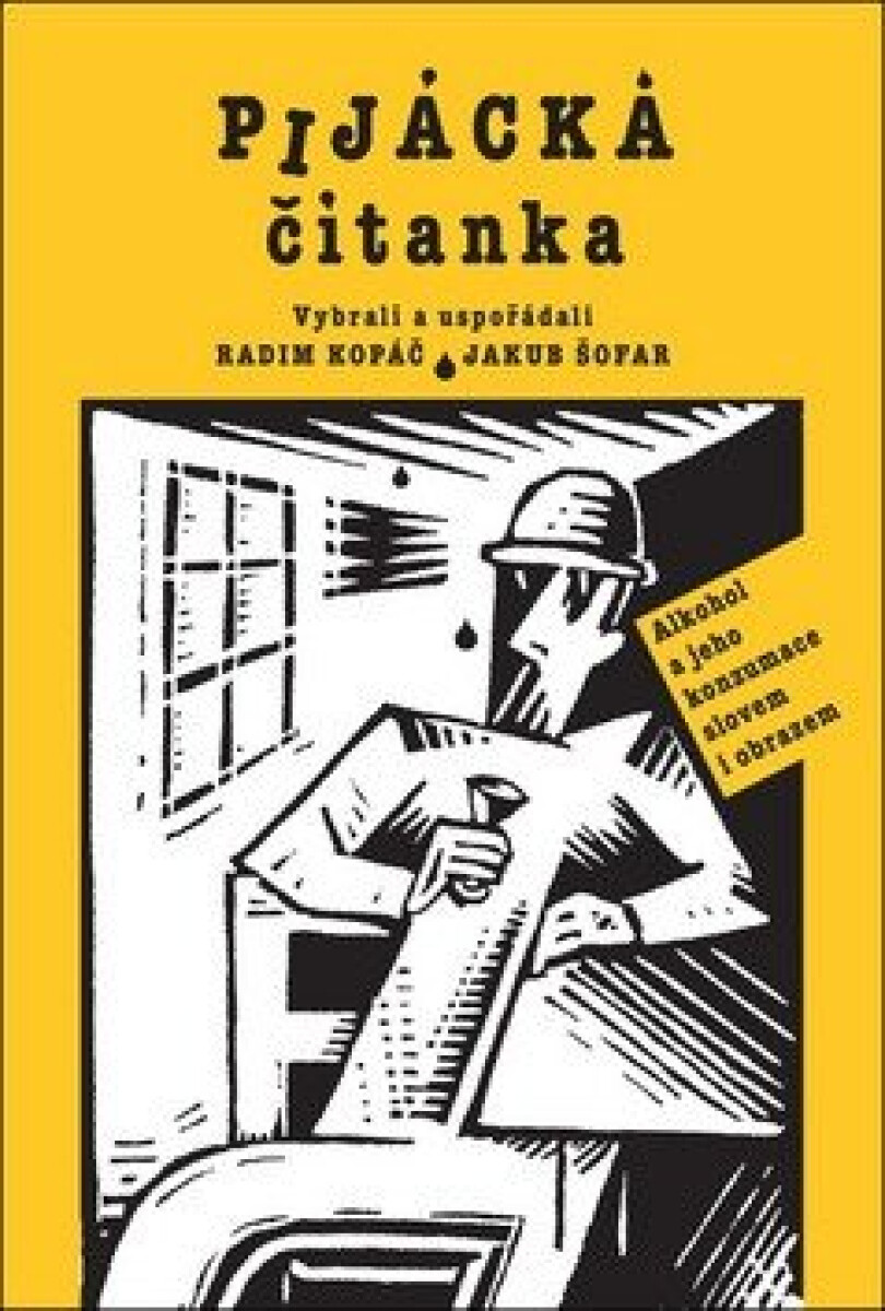 Kniha Pijácka čítanka - Alkohol a jeho konzumace slovem i obrazem