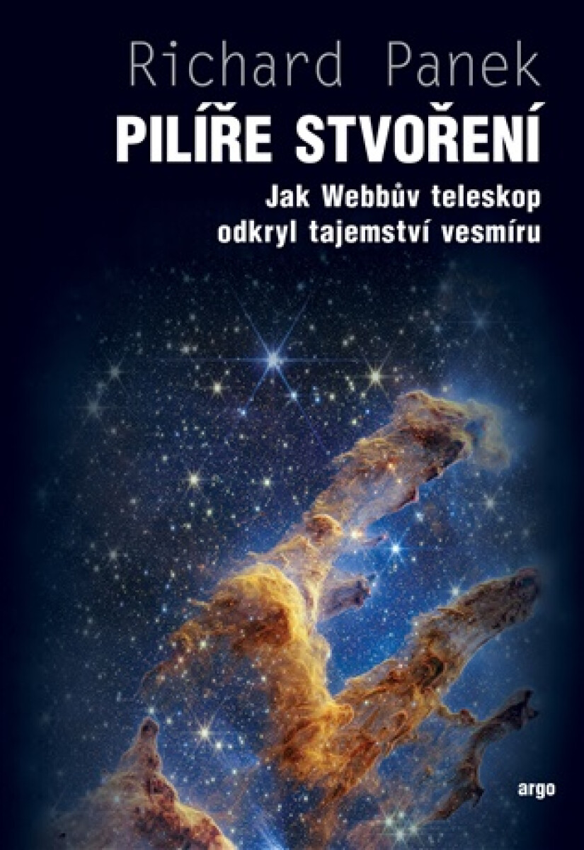 Levně Pilíře stvoření - Richard Panek
