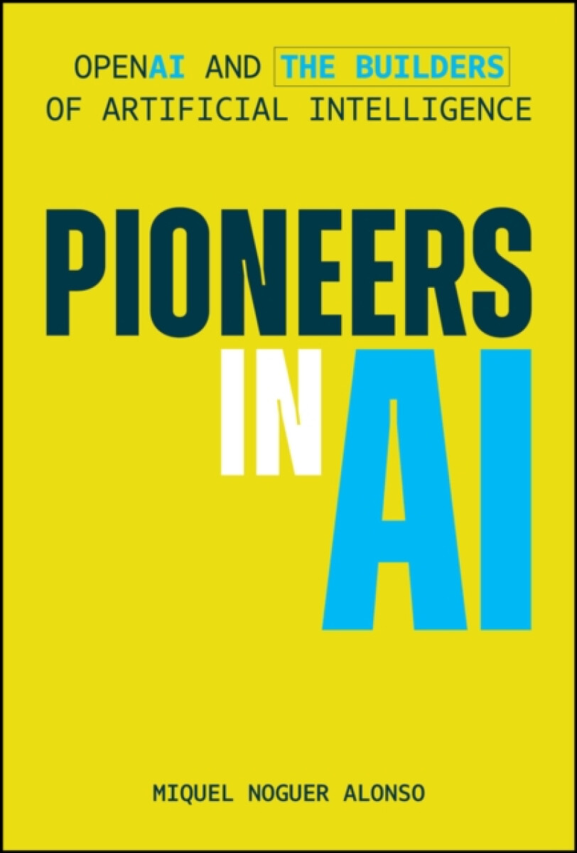 Levně Pioneers in AI - Miquel Noguer Alonso