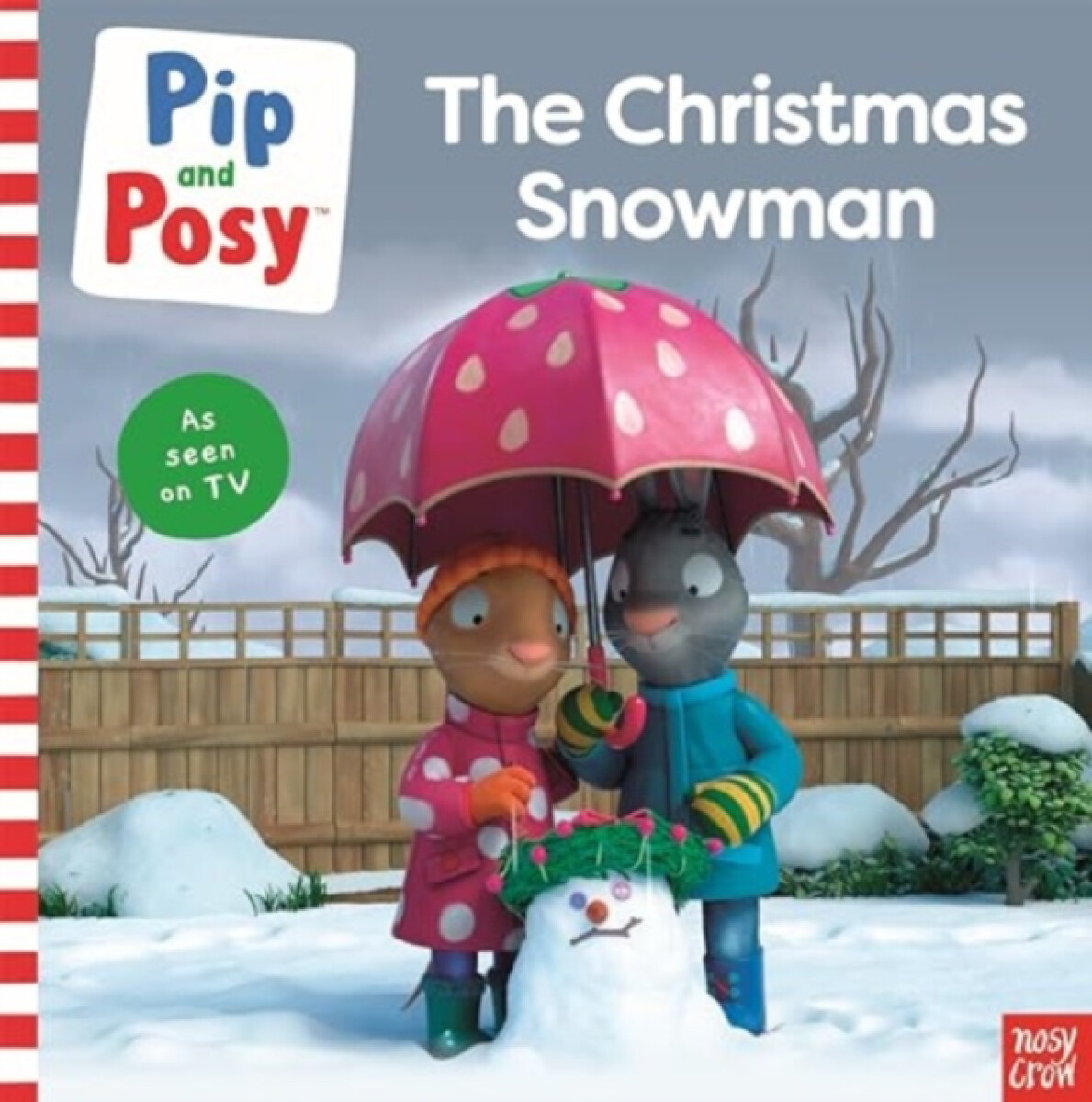 Kniha Pip and Posy: The Christmas Snowman (A TV tie-in picture book)