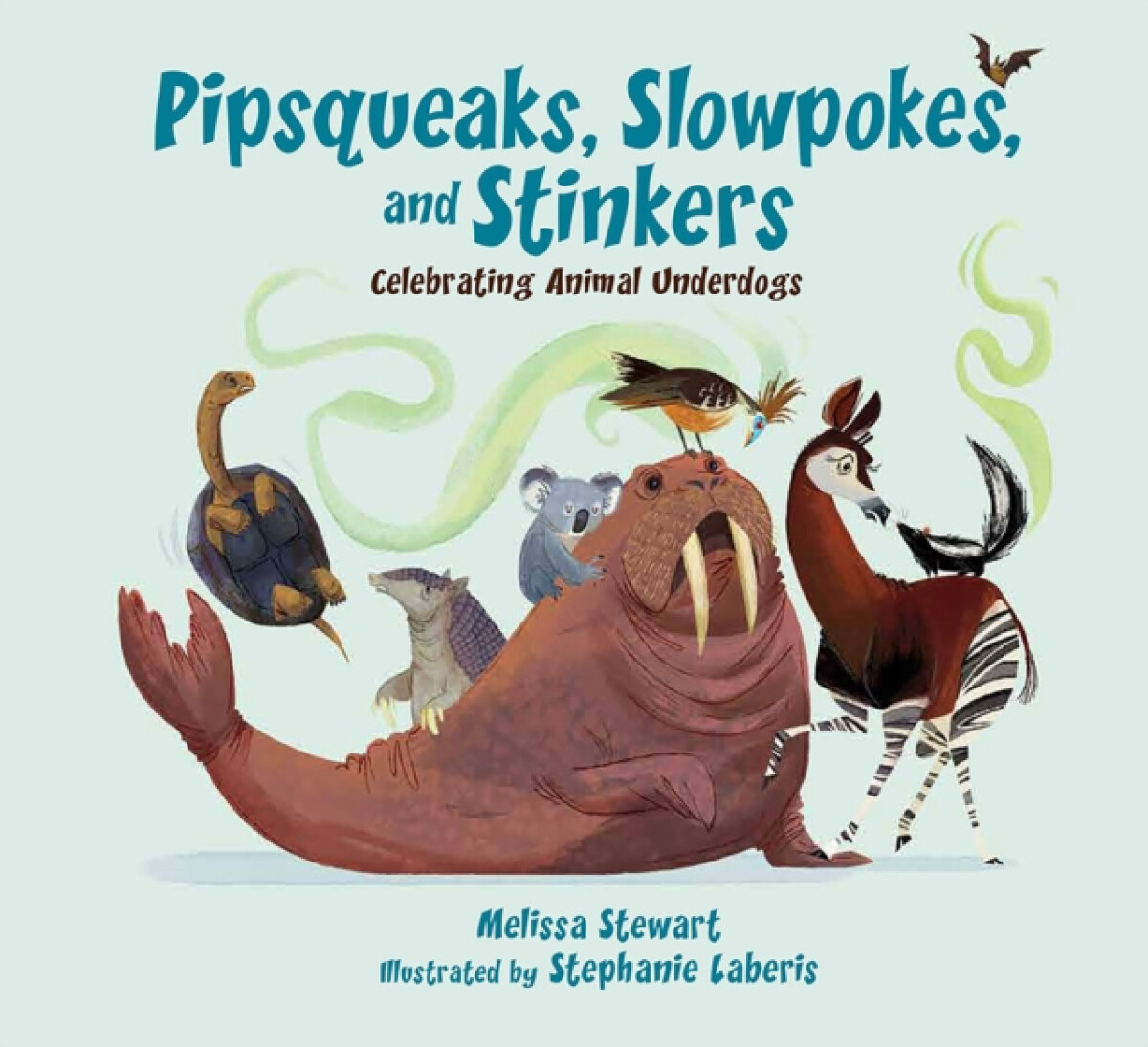 Kniha Pipsqueaks, Slowpokes, and Stinkers