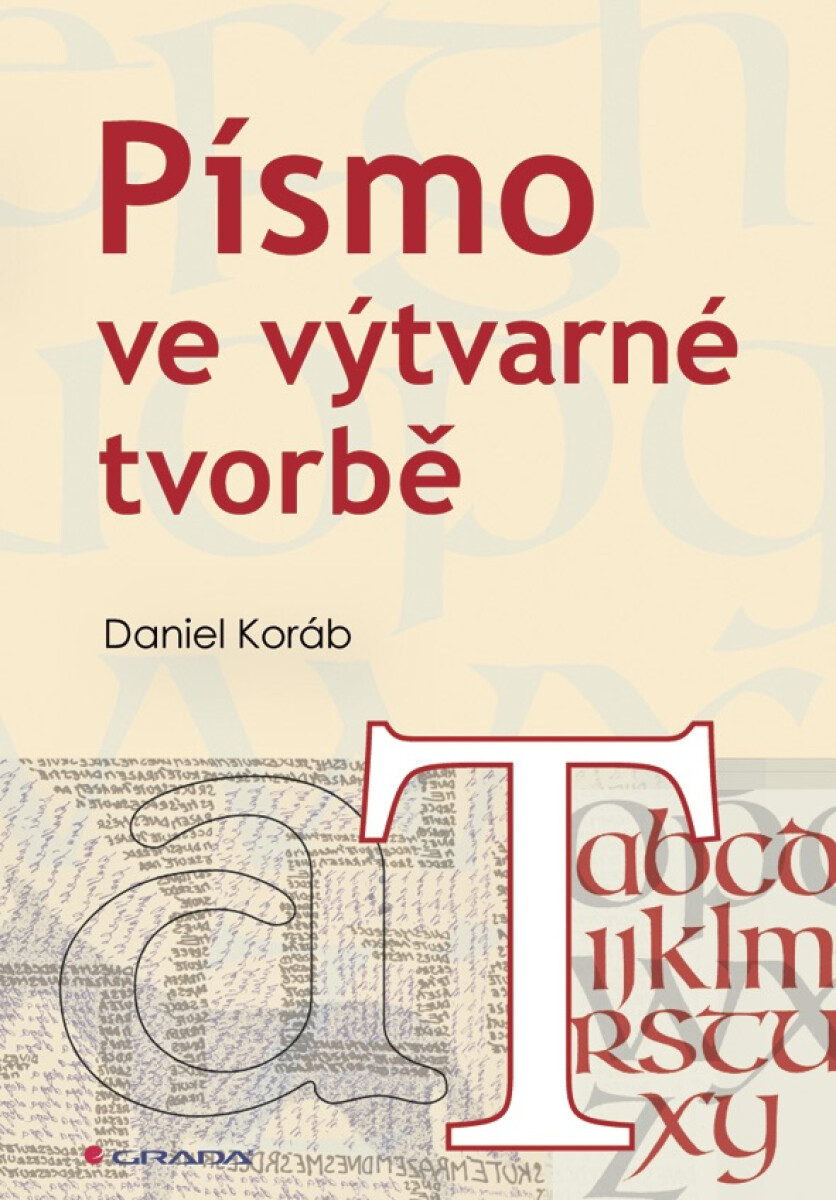 Písmo ve výtvarné tvorbě - Daniel Koráb