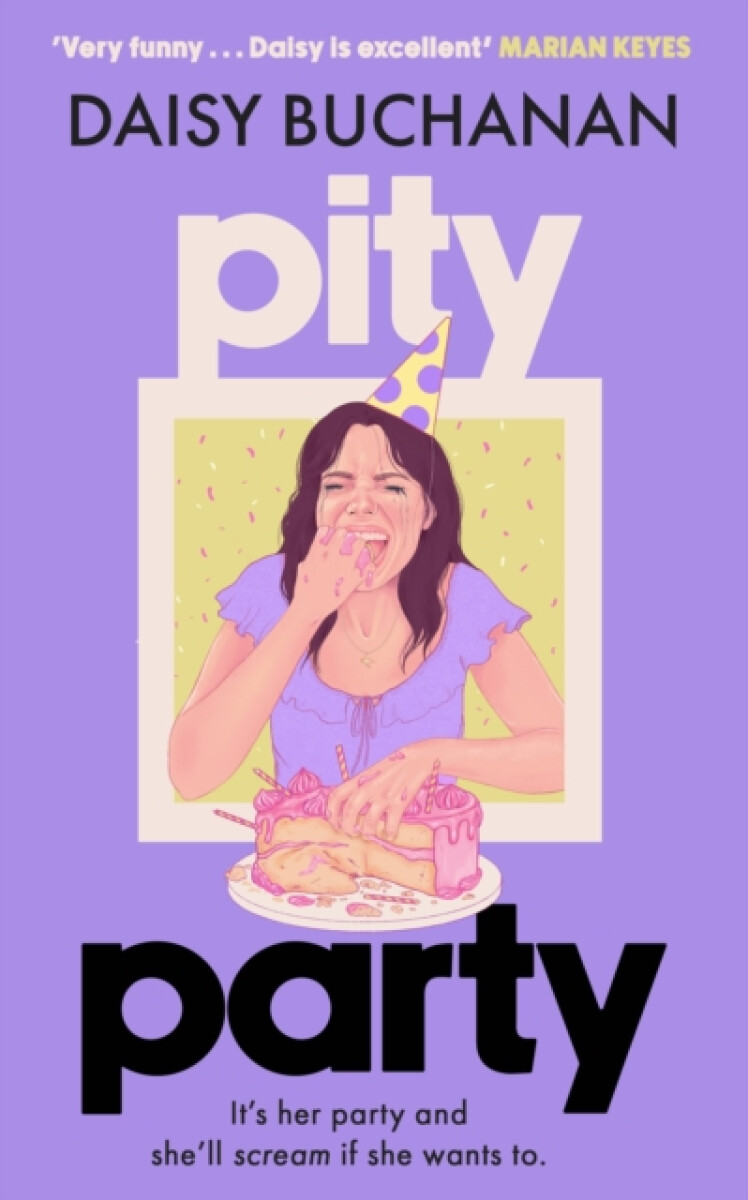 Kniha Pity Party: the hilarious and heartfelt novel you have to read this summer