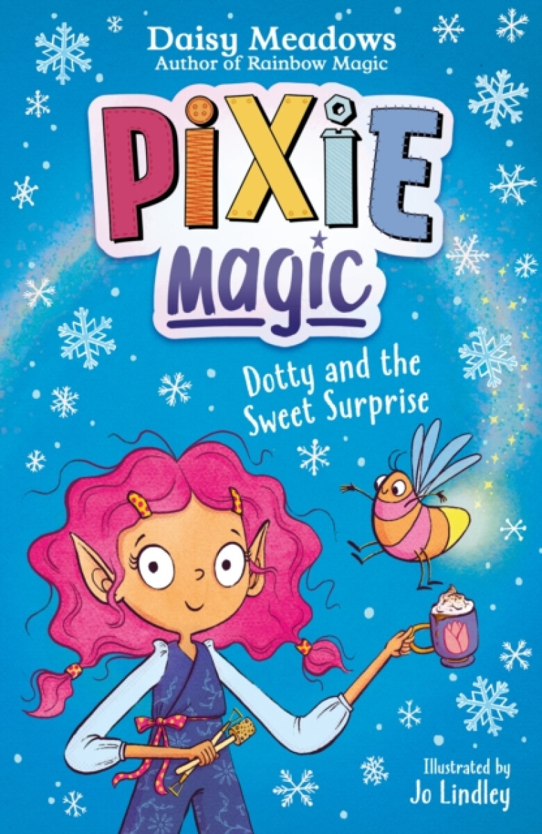 Kniha Pixie Magic: Dotty and the Sweet Surprise