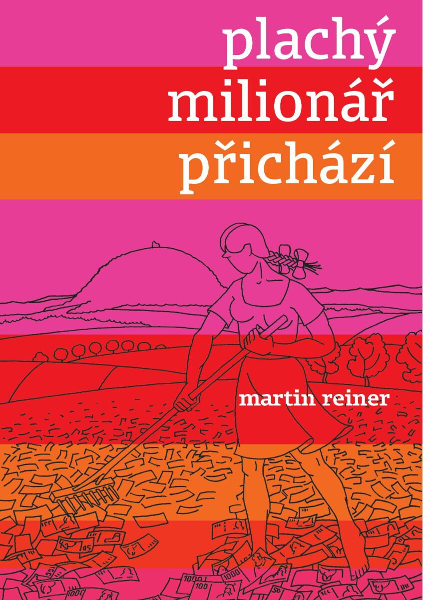 Plachý milionář přichází - Martin Reiner