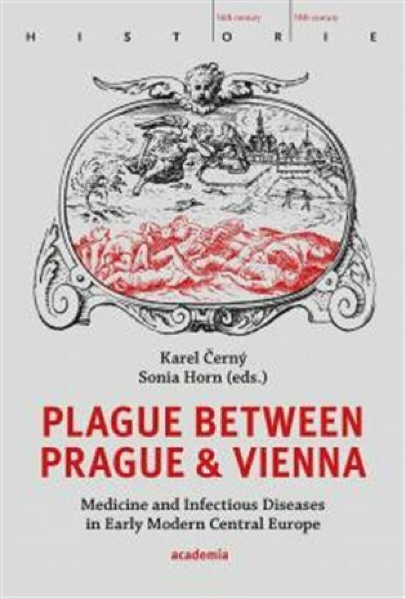 Plague between Prague and Vienna - Karel Černý, Sonia Horn - Obrázek 3