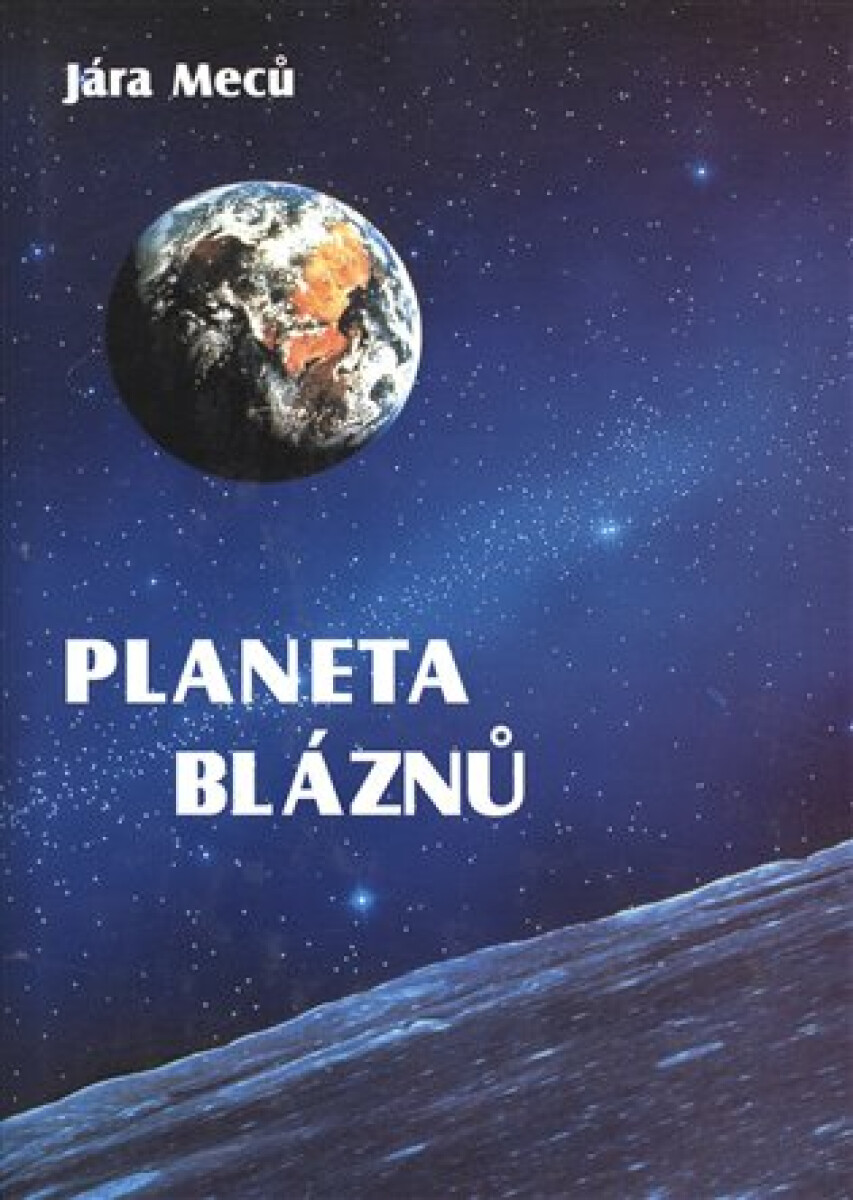 Planeta bláznů - Jára Meců