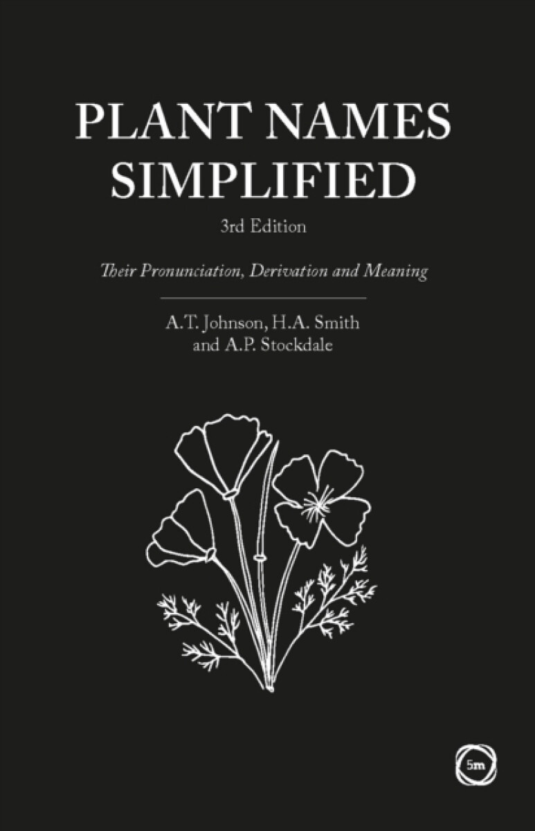 Kniha Plant Names Simplified 3rd Edition: Their Pronunciation, Derivation and Meaning