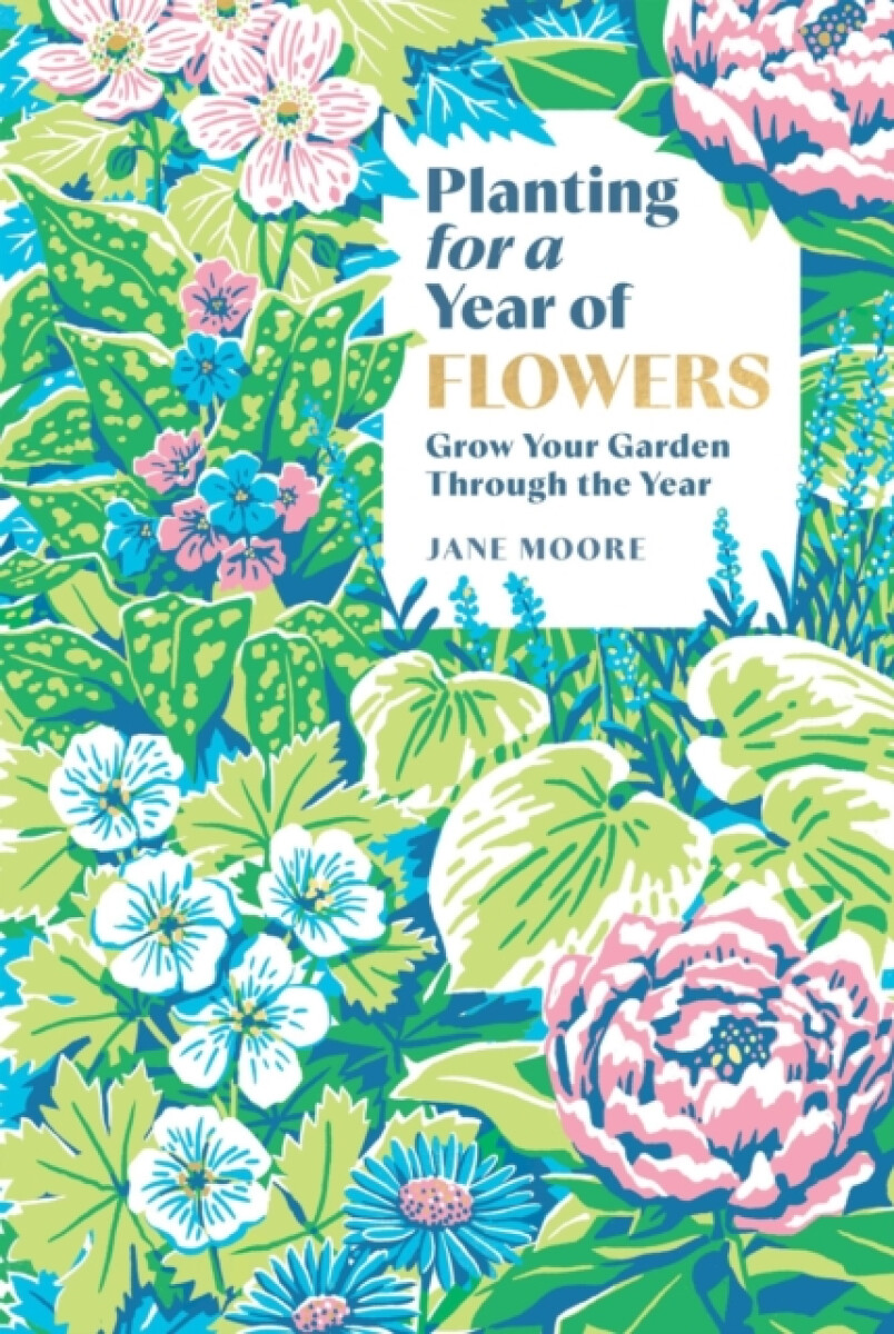 Kniha Planting for a Year of Flowers