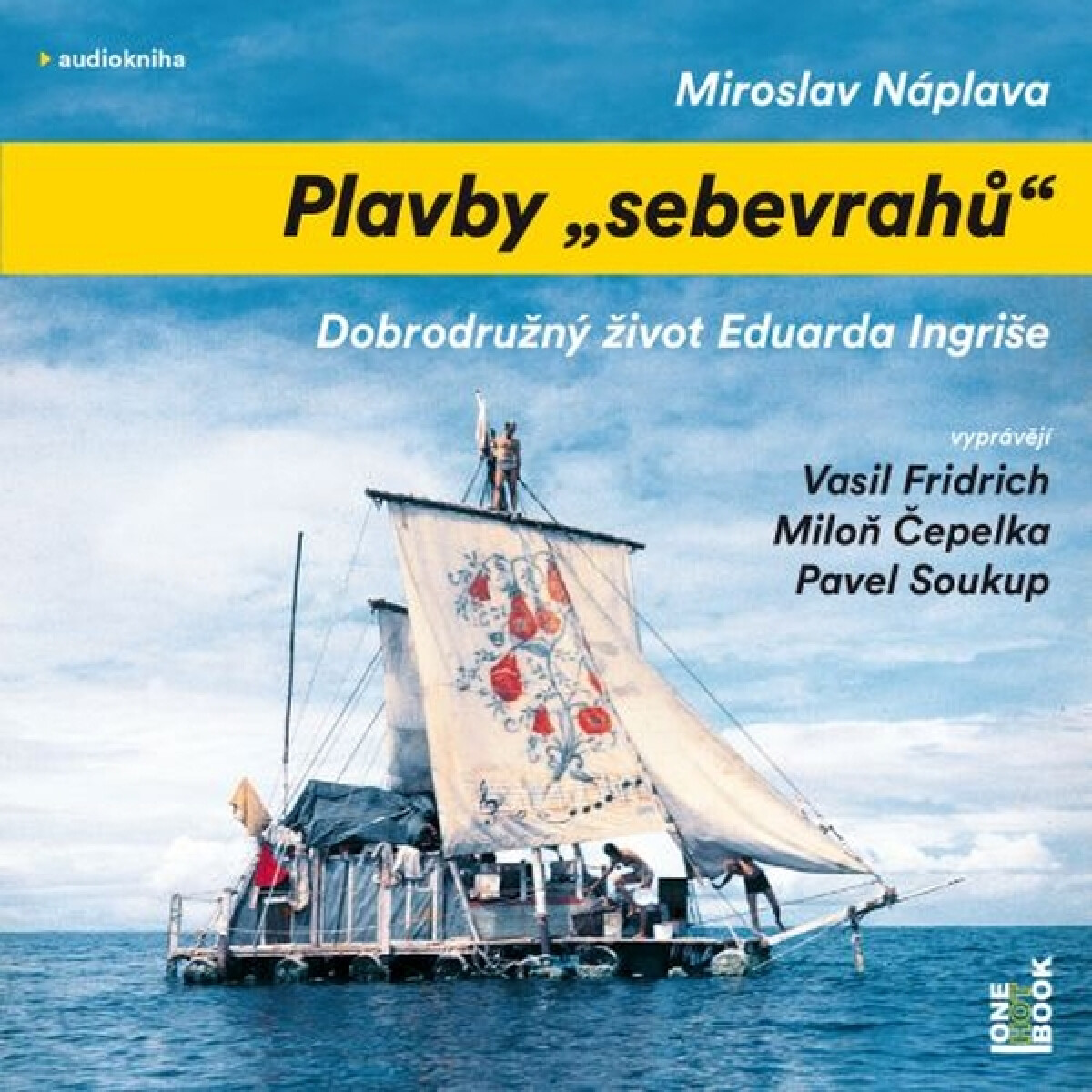 Levně Plavby „sebevrahů“ - Miroslav Náplava - audiokniha