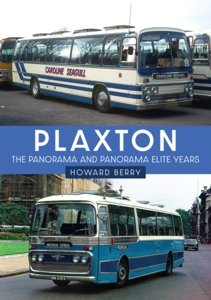 Kniha Plaxton: The Panorama and Panorama Elite Years