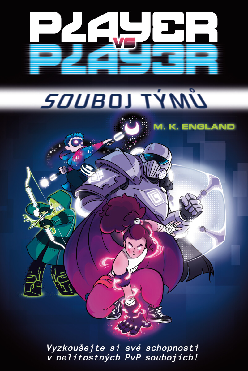 Player vs. player: Souboj týmů - Megan K. England
