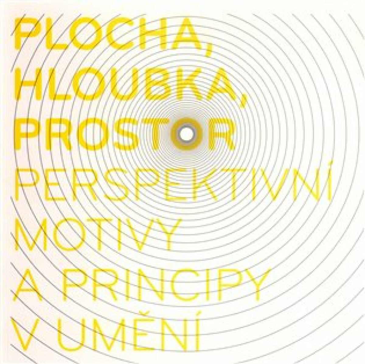 Kniha Plocha, hloubka, prostor - perspektivní motivy a principy v umění