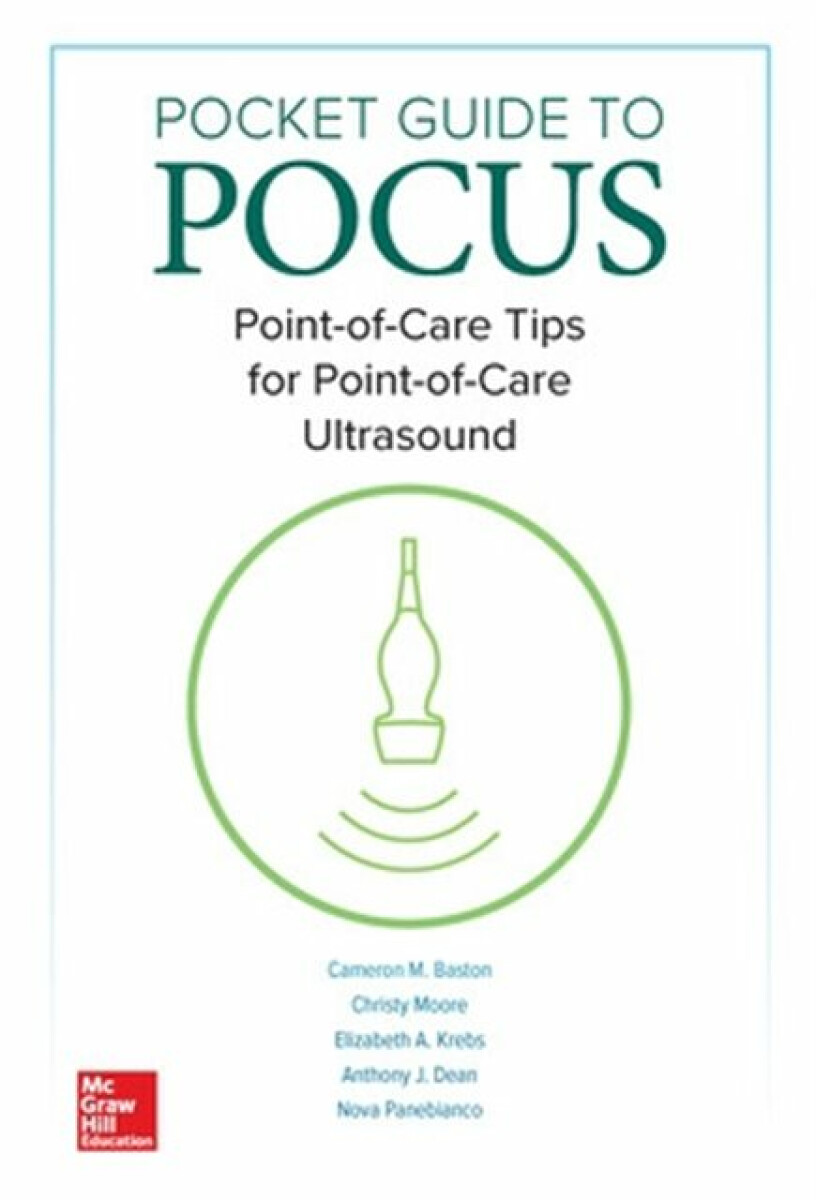 Kniha Pocket Guide to POCUS: Point-of-Care Tips for Point-of-Care Ultrasound