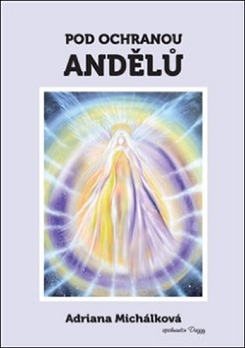 Kniha Pod ochranou andělů