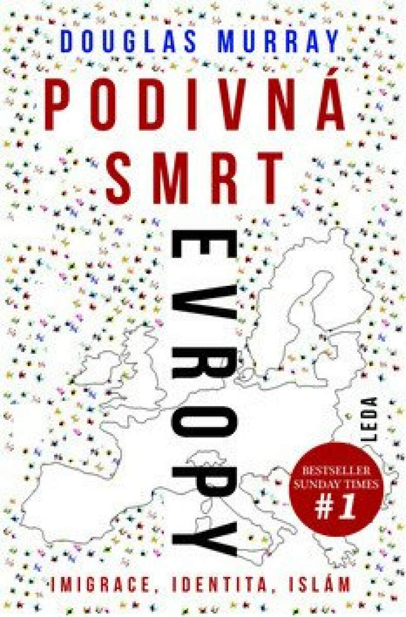 Kniha Podivná smrt Evropy - Imigrace, identita, islám, 1. vydání