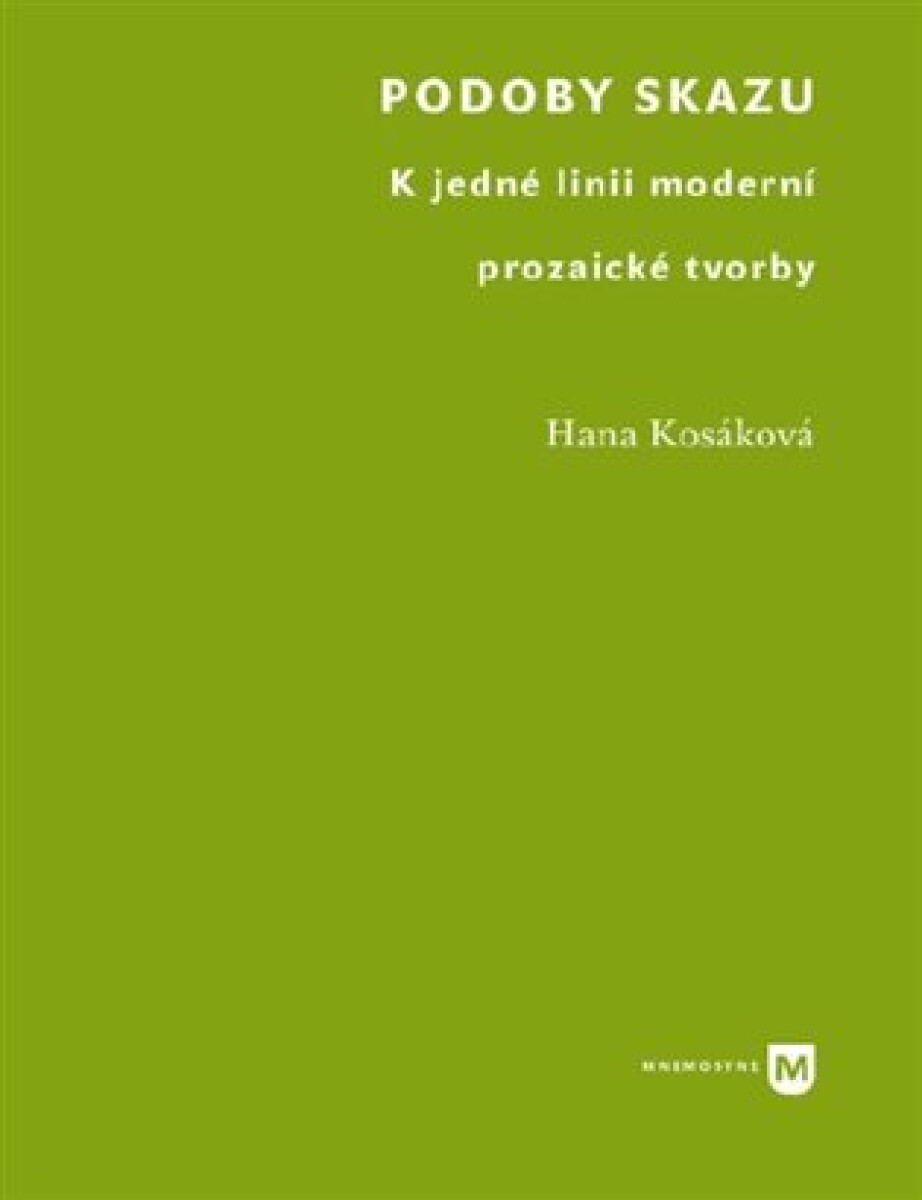 Kniha Podoby skazu - K jedné linii moderní prozaické tvorby