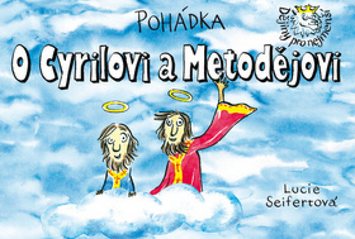 Kniha Pohádka O Cyrilovi a Metodějovi