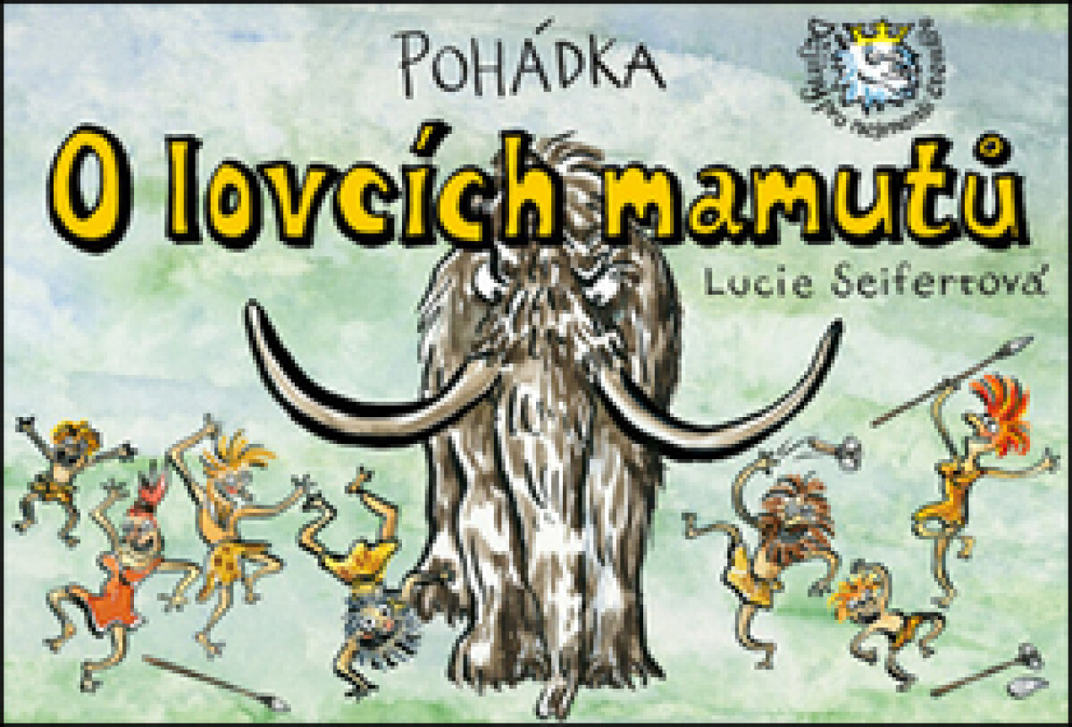 Kniha Pohádka o lovcích mamutů