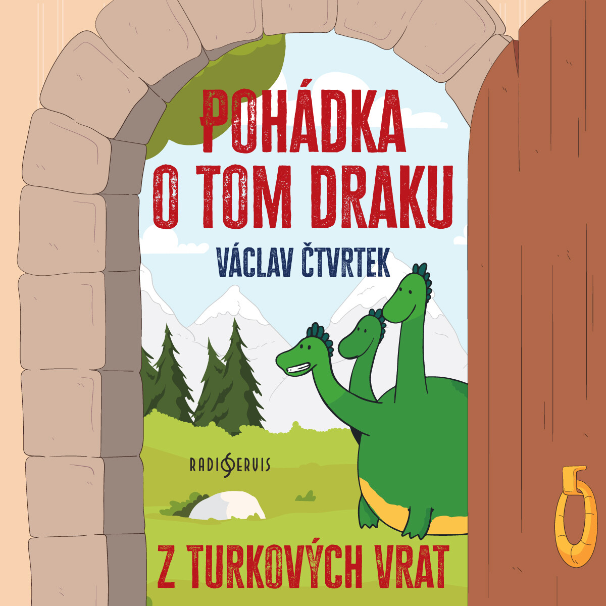 Levně Pohádka o tom draku z Turkových Vrat - Václav Čtvrtek - audiokniha