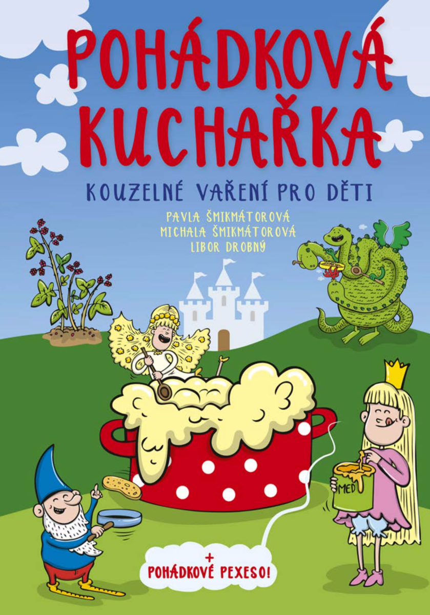 Pohádková kuchařka - Pavla Šmikmátorová