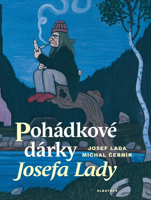 Kniha Pohádkové dárky Josefa Lady
