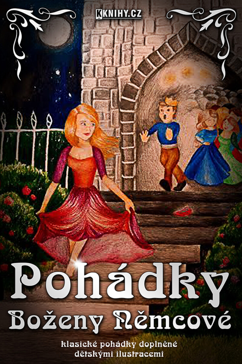 Pohádky Boženy Němcové - Božena Němcová