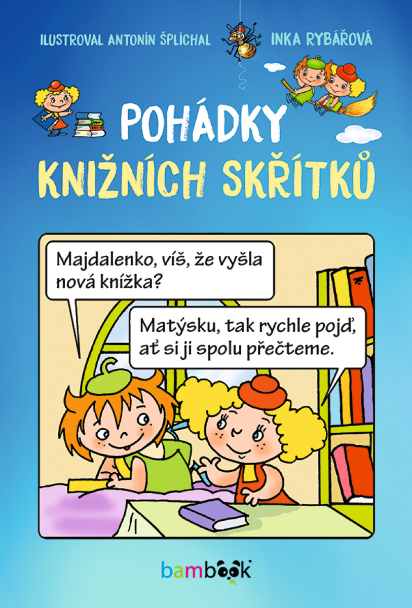Pohádky knižních skřítků - Antonín Šplíchal, Inka Rybářová