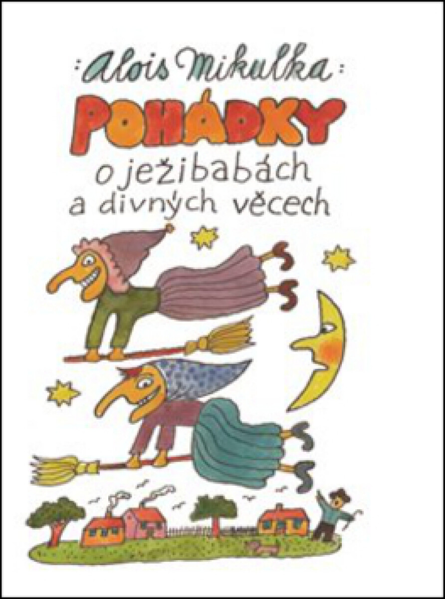 Kniha Pohádky o ježibabách a divných věcech