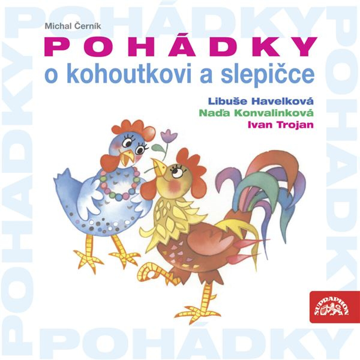 Levně Pohádky o kohoutkovi a slepičce - Michal Černík - audiokniha