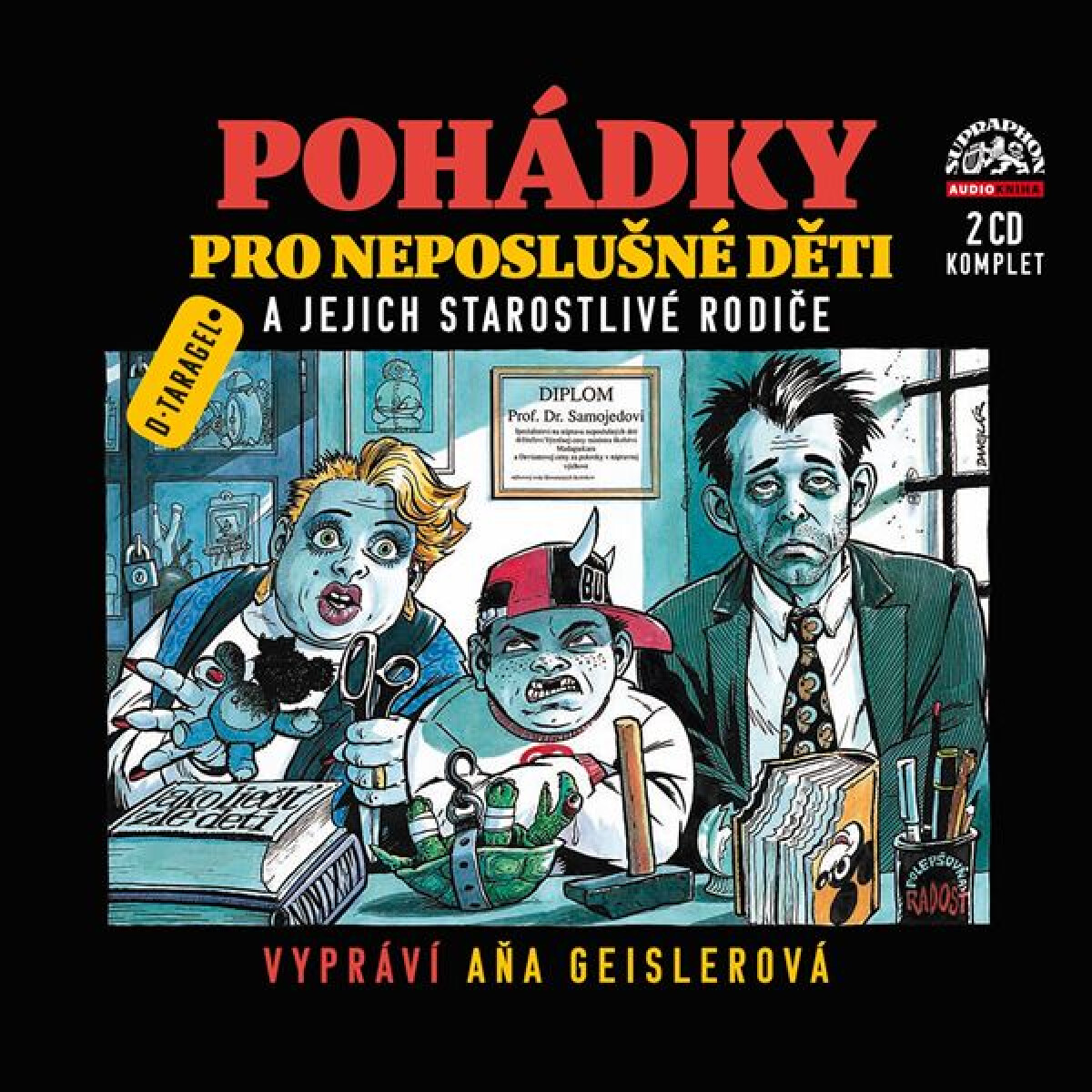 Levně Pohádky pro neposlušné děti - Komplet - Dušan Taragel - audiokniha