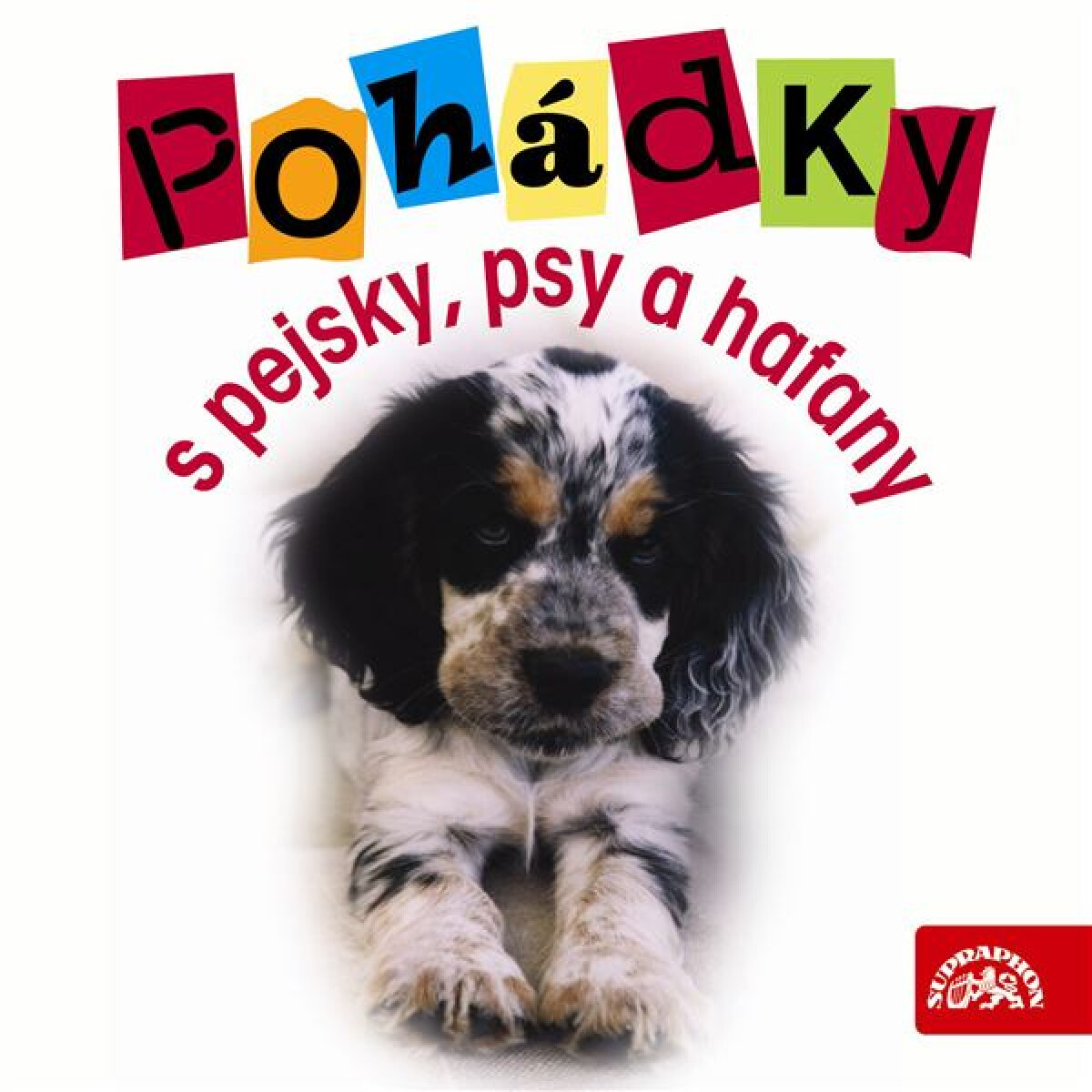 Levně Pohádky s pejsky, psy a hafany - Rudolf Čechura - audiokniha