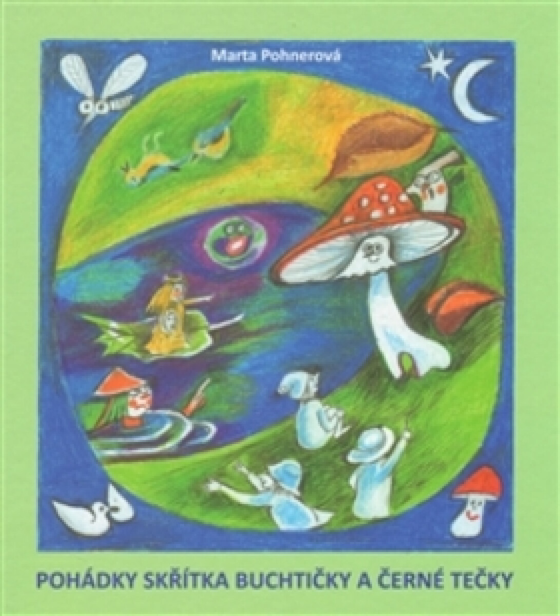 Kniha Pohádky skřítka Buchtičky a Černé Tečky