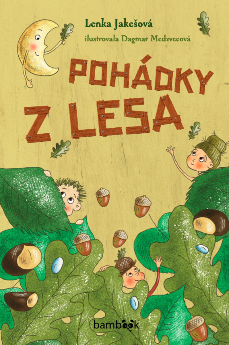 Levně Pohádky z lesa - Dagmar Medzvecová, Lenka Jakešová