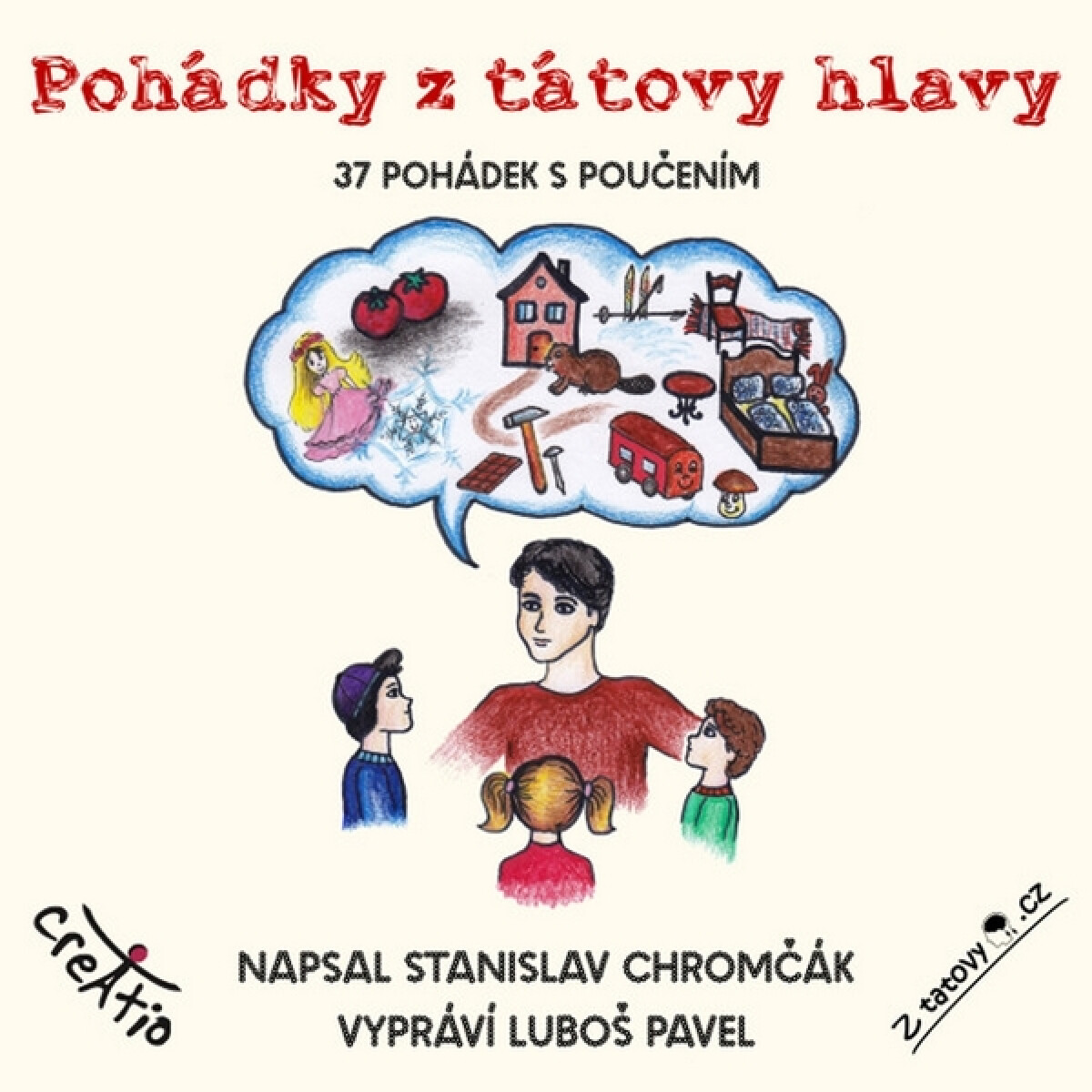 Levně Pohádky z tátovy hlavy - Stanislav Chromčák - audiokniha