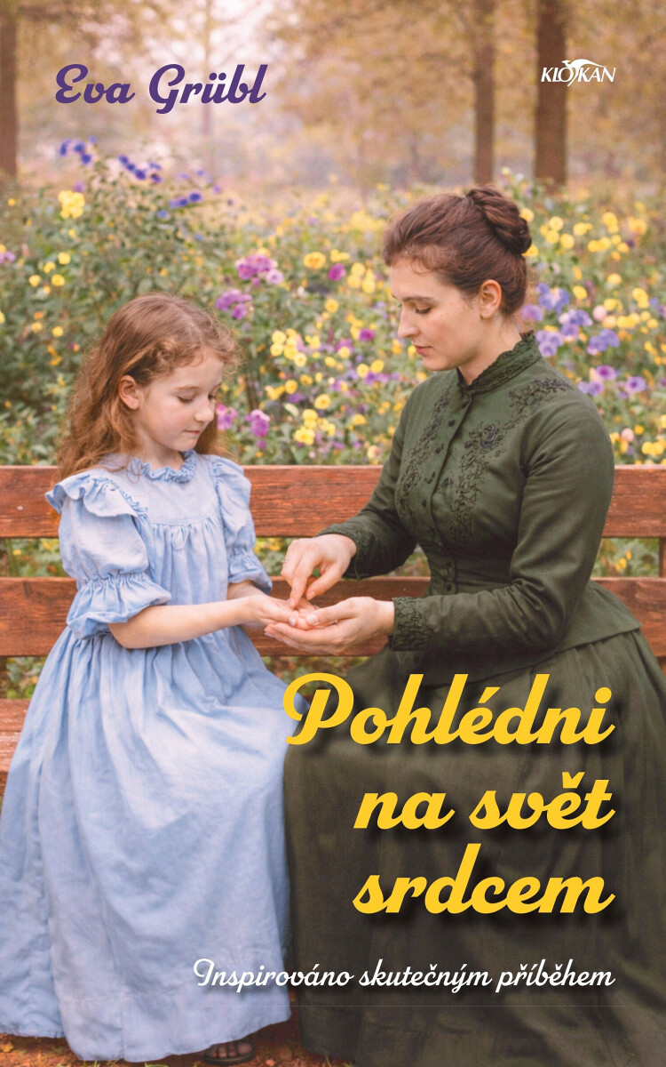 Levně Pohlédni na svět srdcem - Grübl Eva